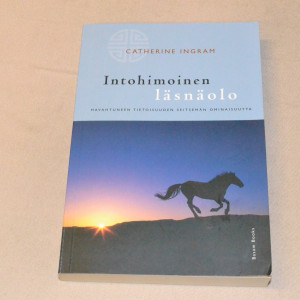 Catherine Ingram Intohimoinen läsnäolo